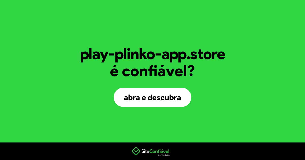 O site play-plinko-app.store é confiável?