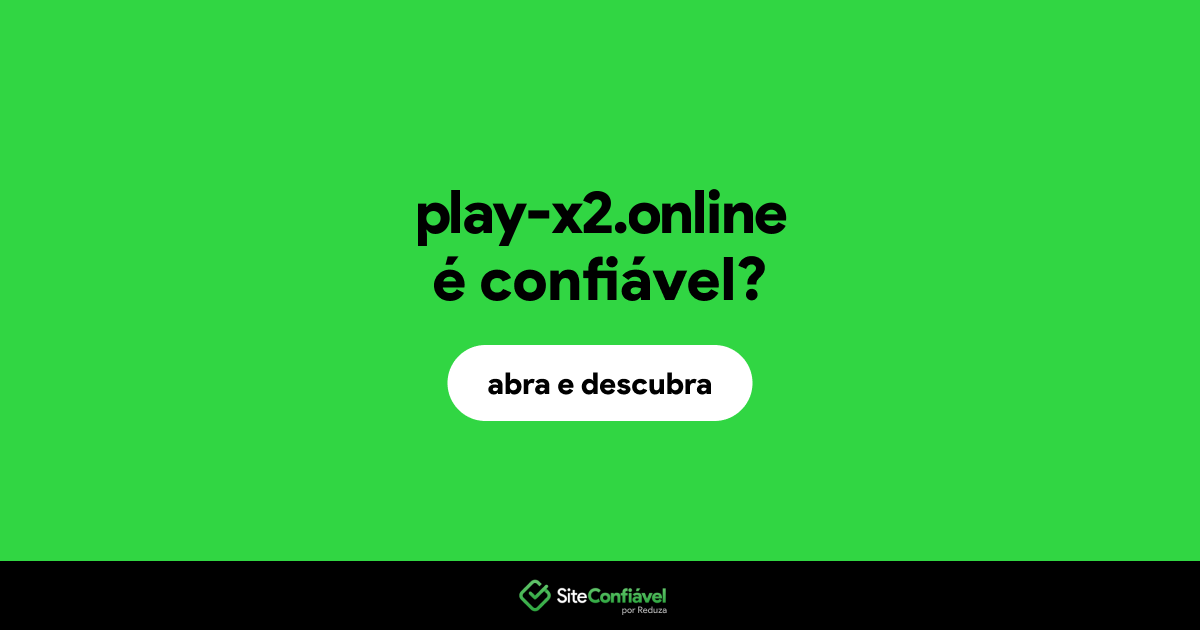 O site play-x2.online é confiável?