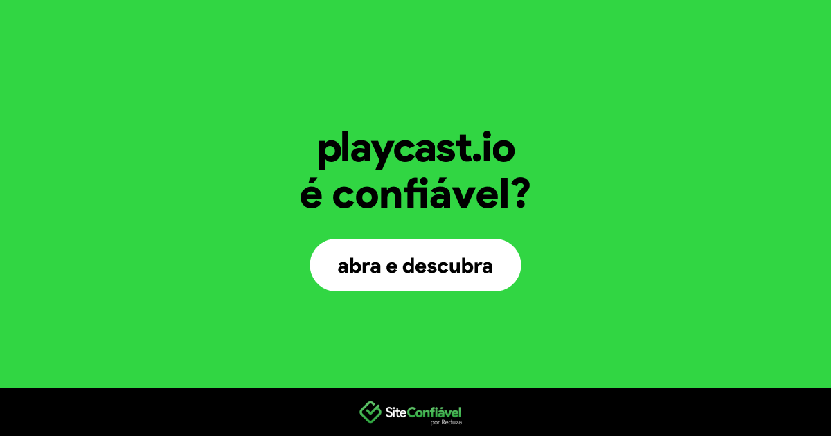 O site playcast.io é confiável?