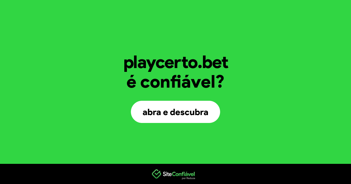 O site playcerto.bet é confiável?