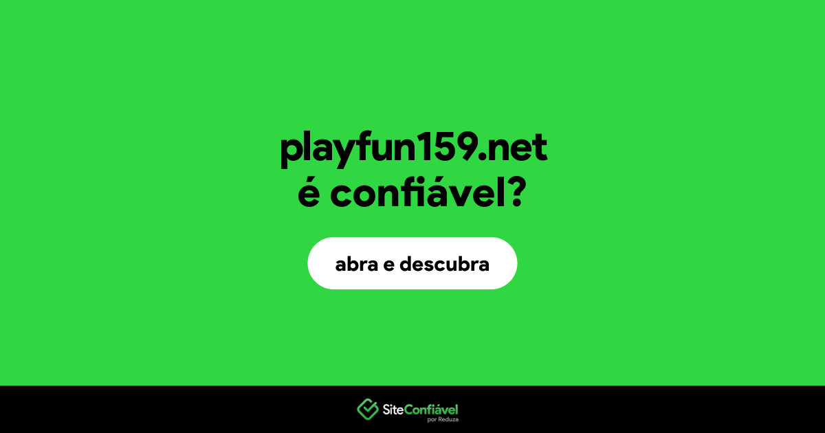 O site playfun159.net é confiável?