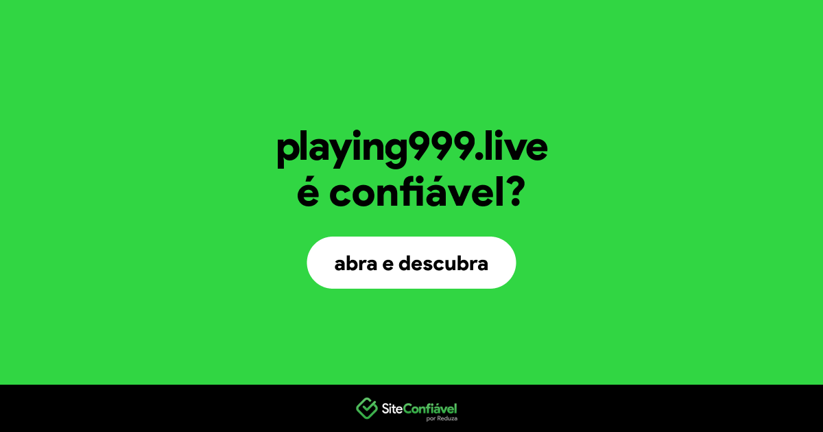 O site playing999.live é confiável?