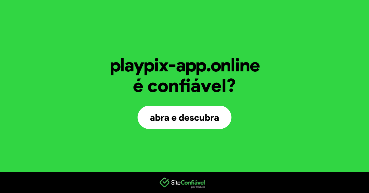 O site playpix-app.online é confiável?