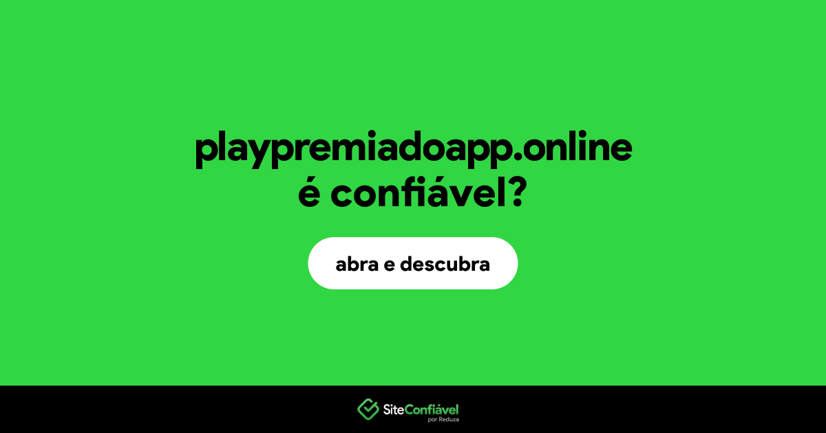 O site playpremiadoapp.online é confiável?