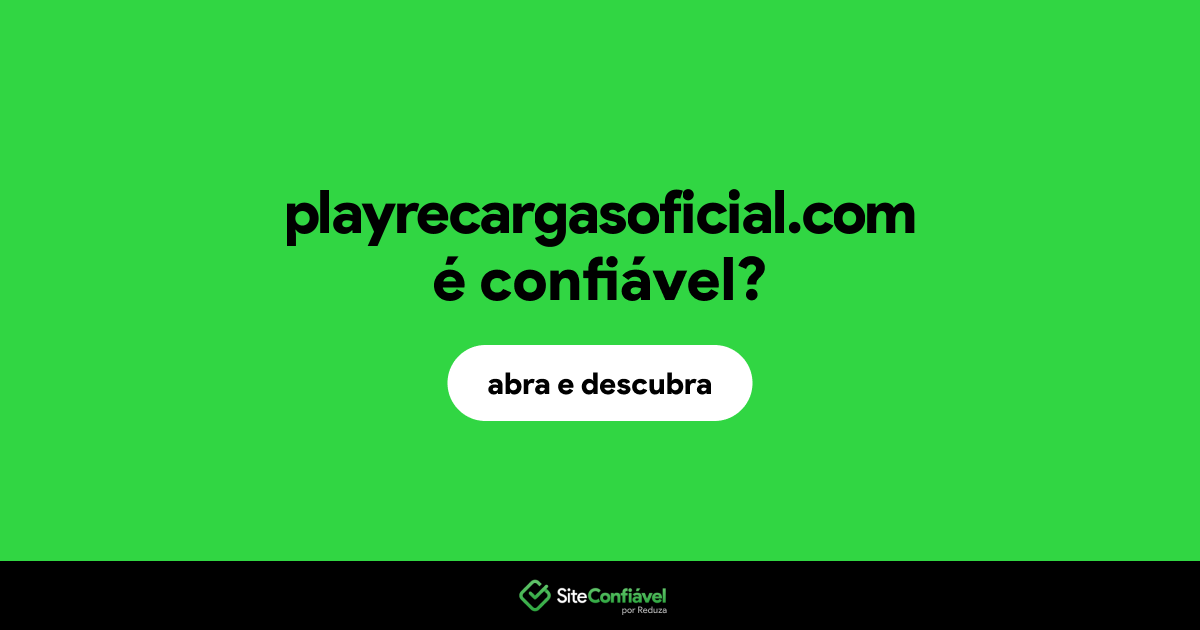 O site playrecargasoficial.com é confiável?