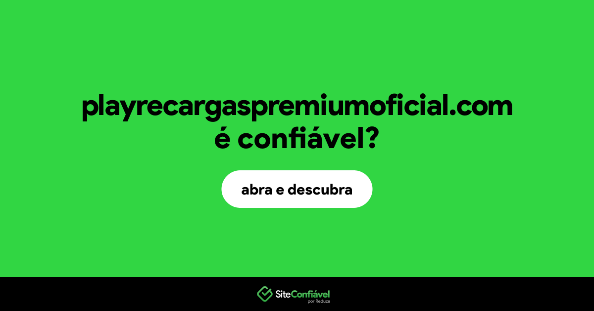O site playrecargaspremiumoficial.com é confiável?
