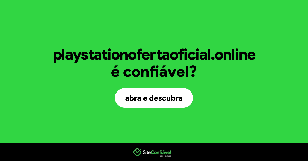 O site playstationofertaoficial.online é confiável?