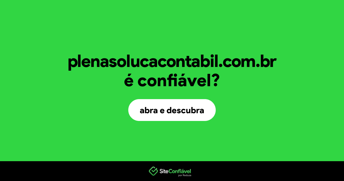 O site plenasolucacontabil.com.br é confiável?
