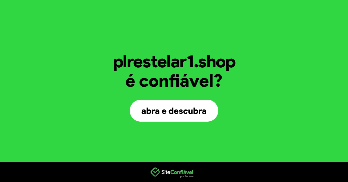O site plrestelar1.shop é confiável?