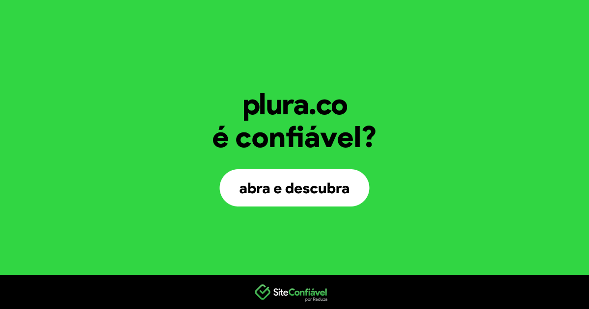 O site plura.co é confiável?
