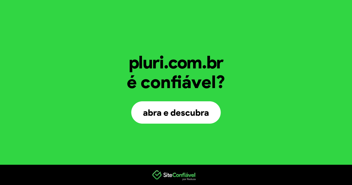 O site pluri.com.br é confiável?