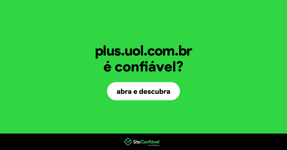 O site plus.uol.com.br é confiável?