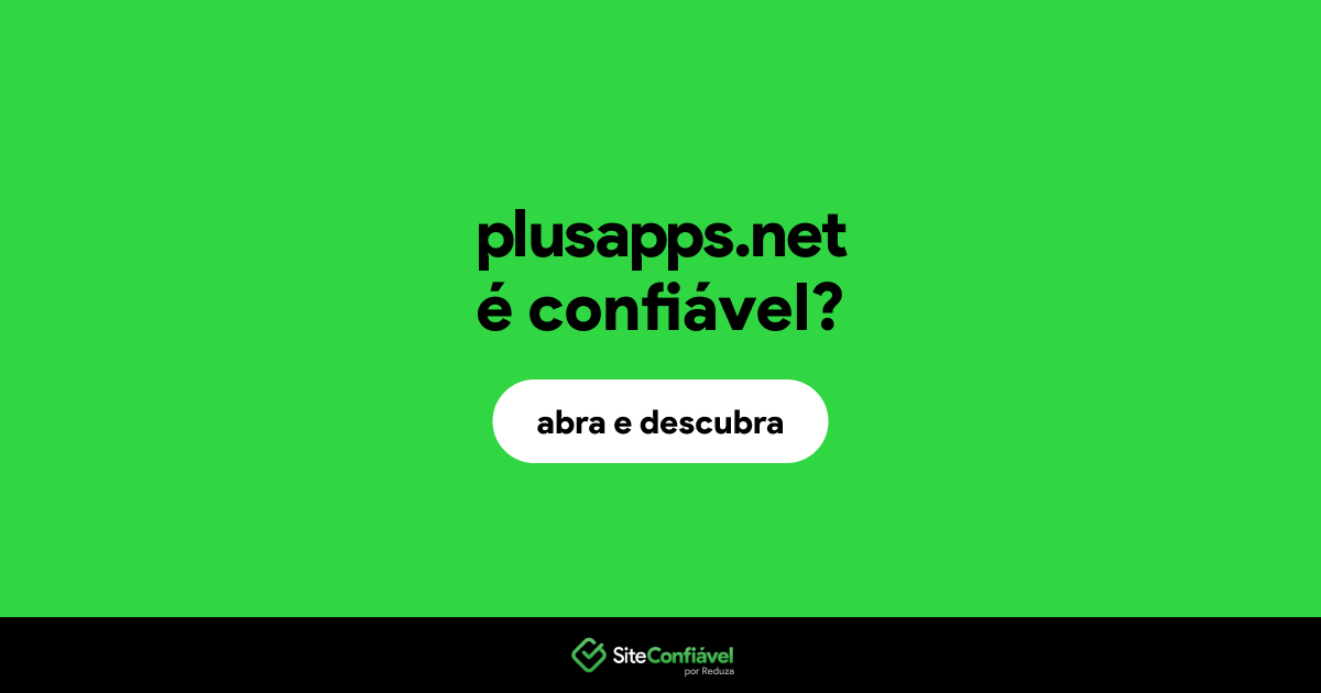 O site plusapps.net é confiável?