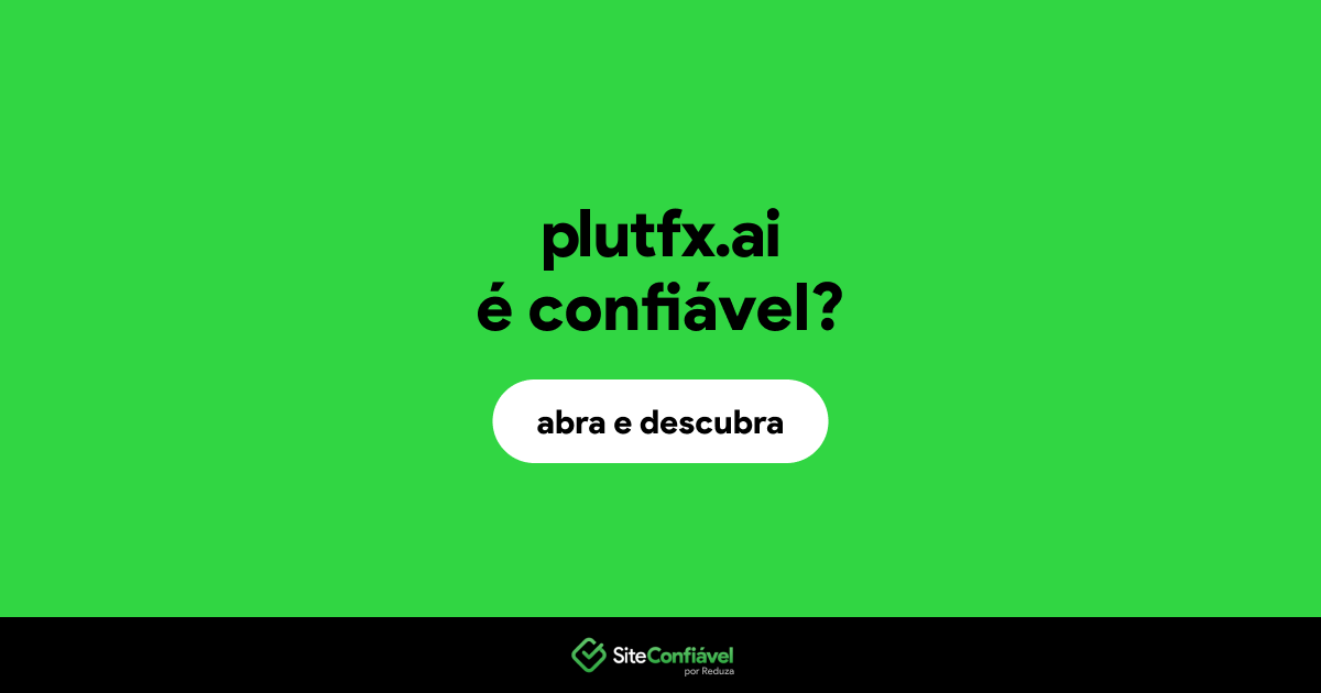 O site plutfx.ai é confiável?