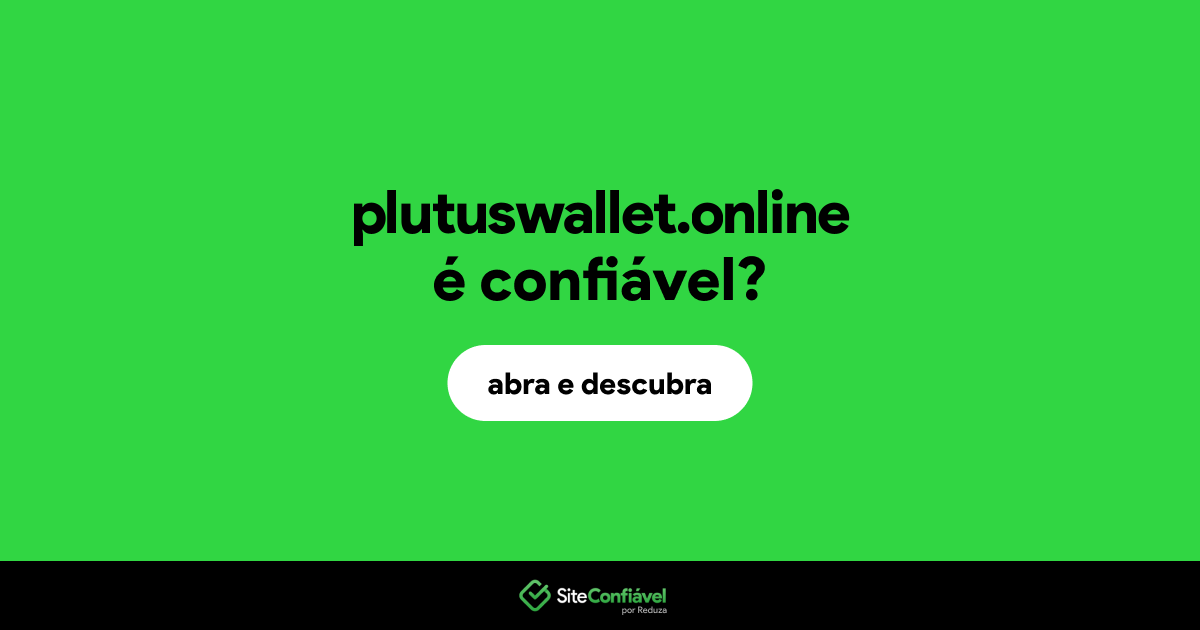 O site plutuswallet.online é confiável?