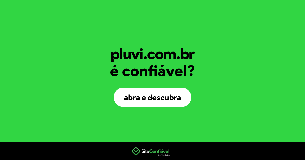 O site pluvi.com.br é confiável?