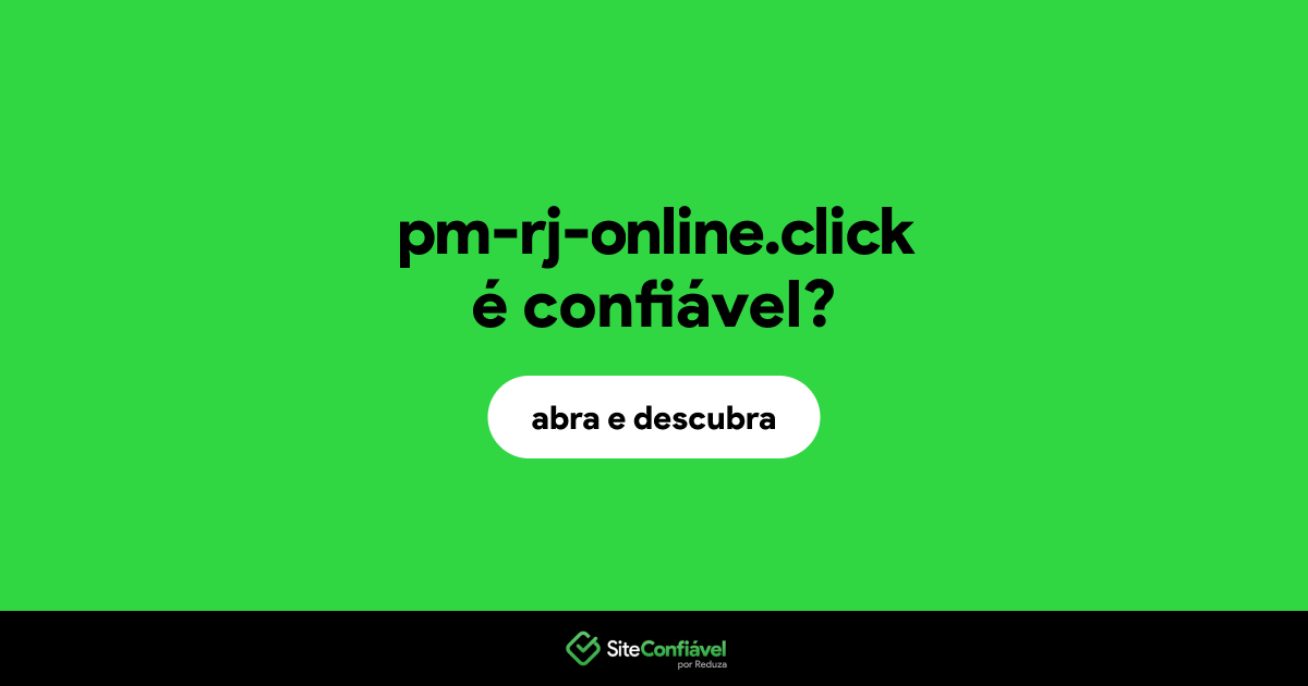 O site pm-rj-online.click é confiável?