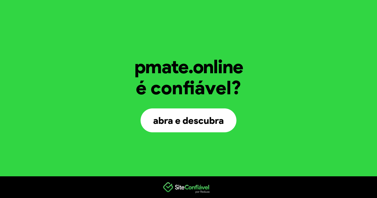 O site pmate.online é confiável?