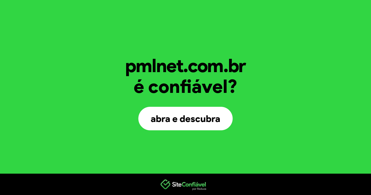 O site pmlnet.com.br é confiável?