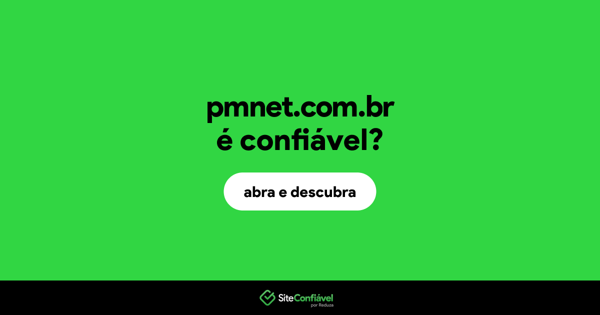 O site pmnet.com.br é confiável?