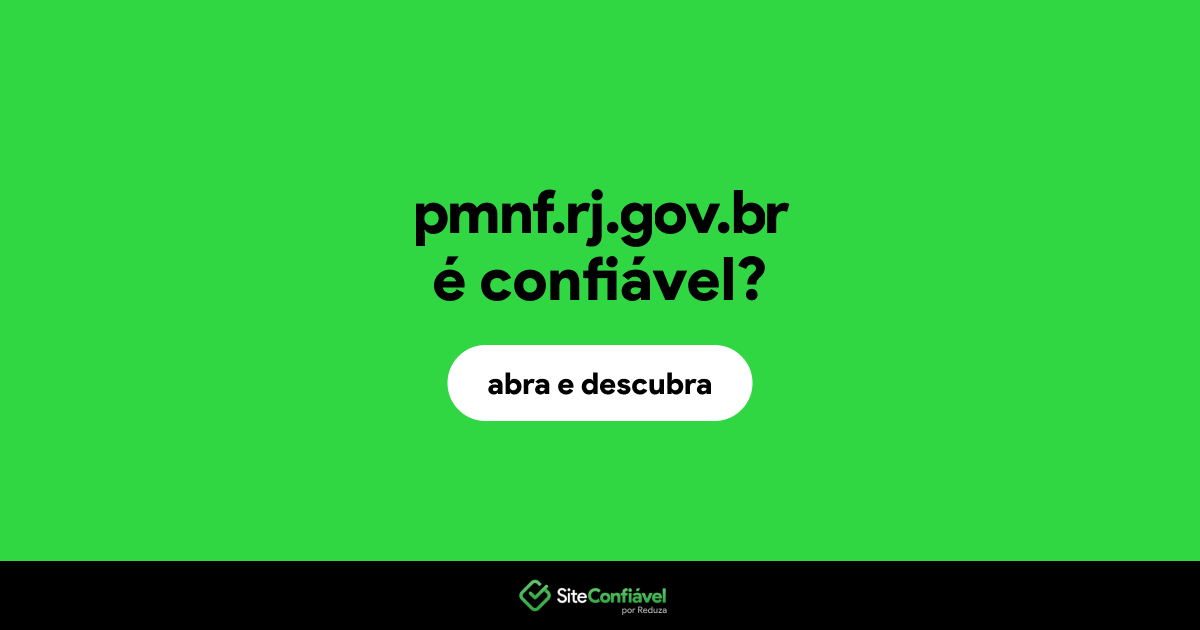 O site pmnf.rj.gov.br é confiável?