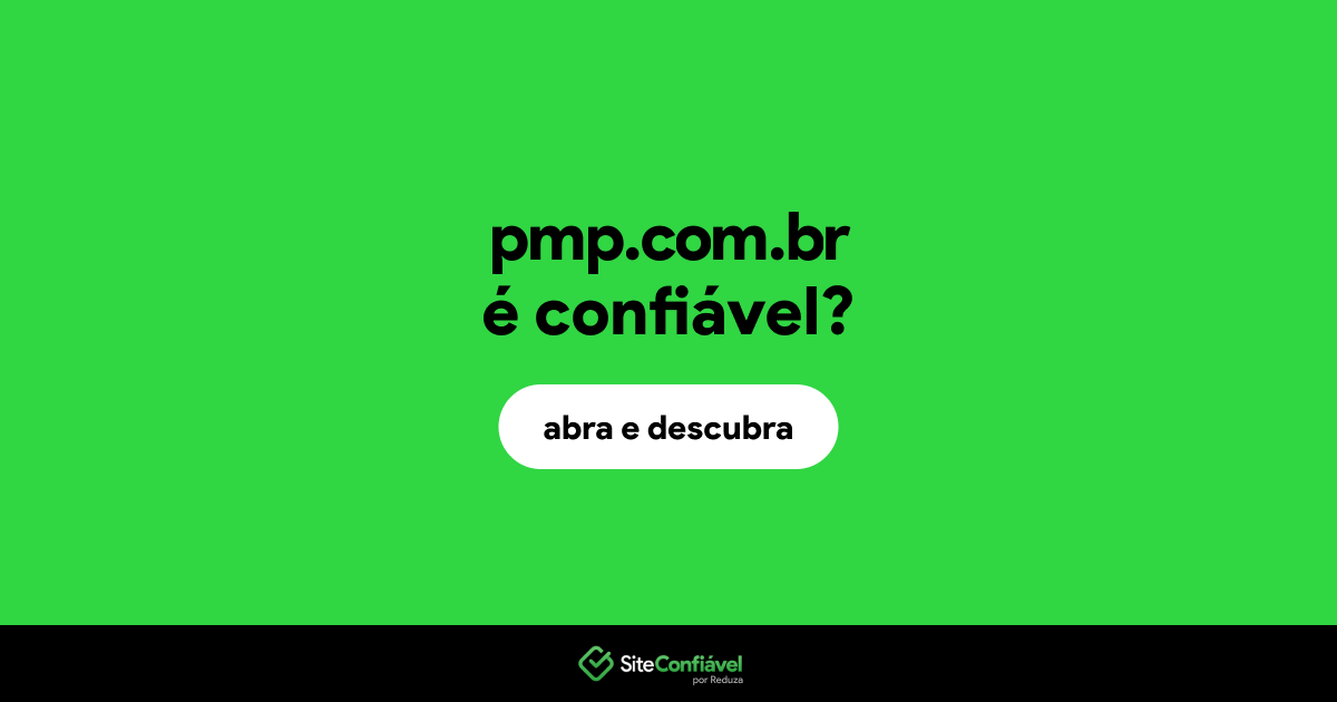 O site pmp.com.br é confiável?