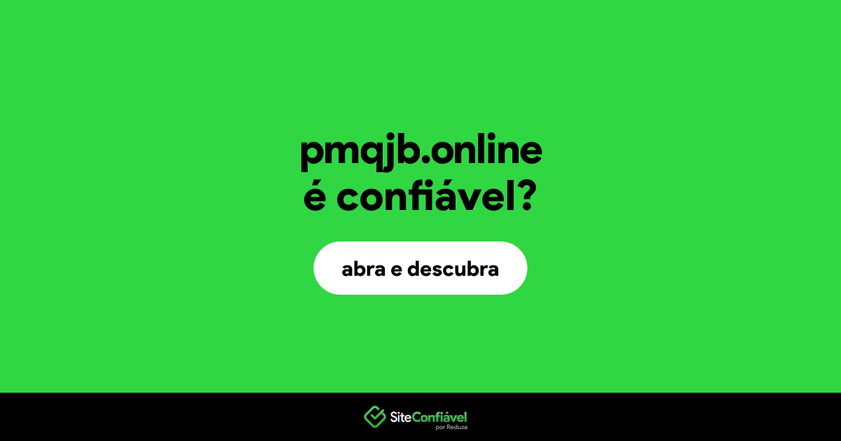 O site pmqjb.online é confiável?