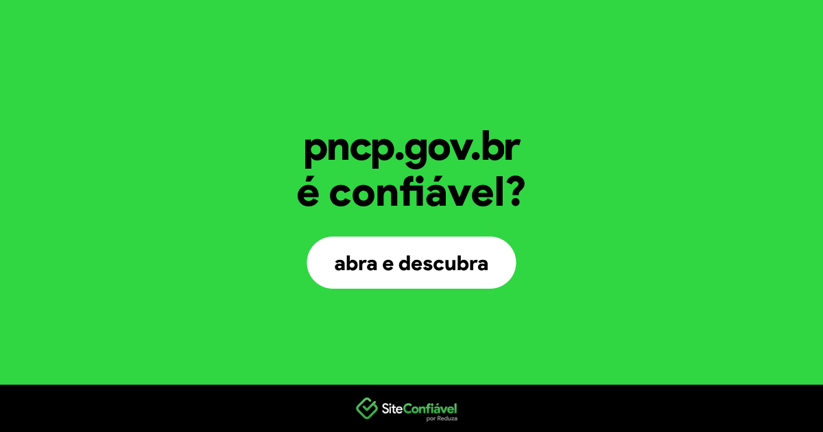 O site pncp.gov.br é confiável?