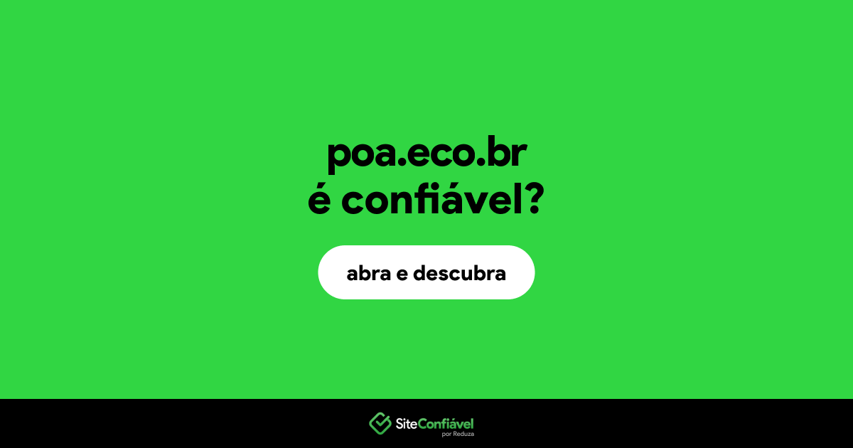 O site poa.eco.br é confiável?