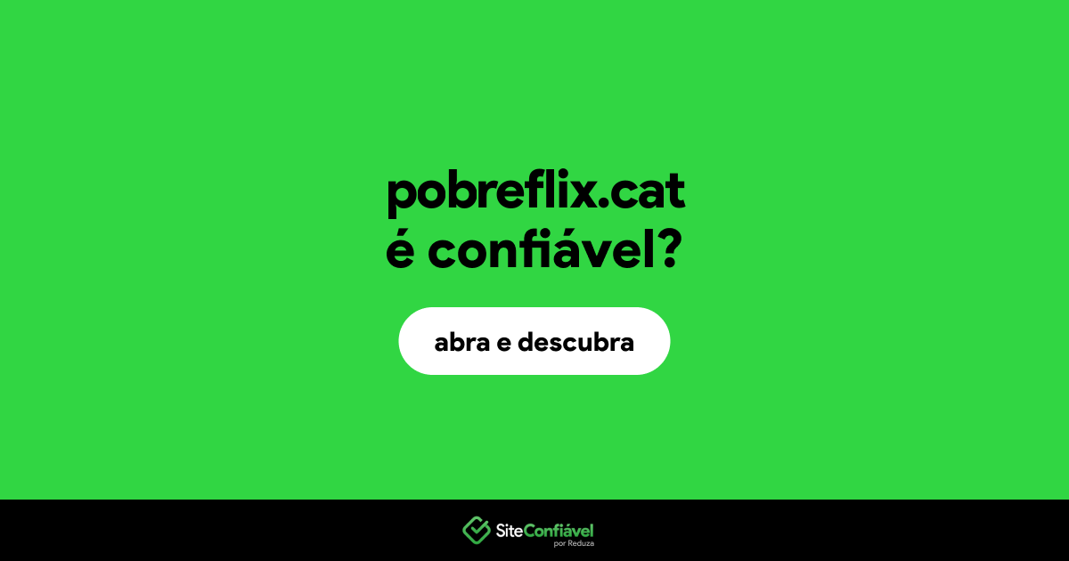 O site pobreflix.cat é confiável?