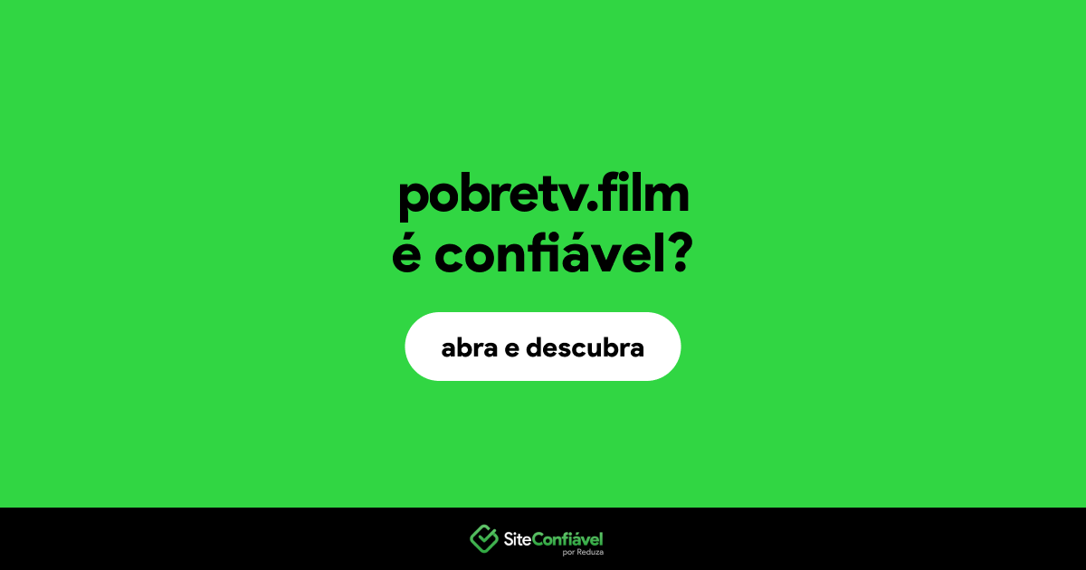 O site pobretv.film é confiável?