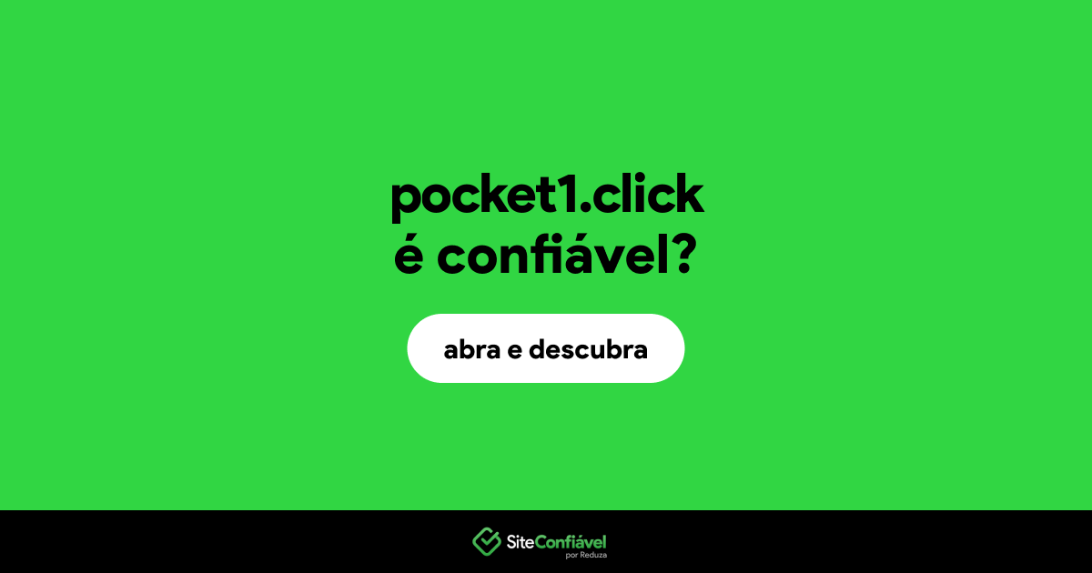 O site pocket1.click é confiável?