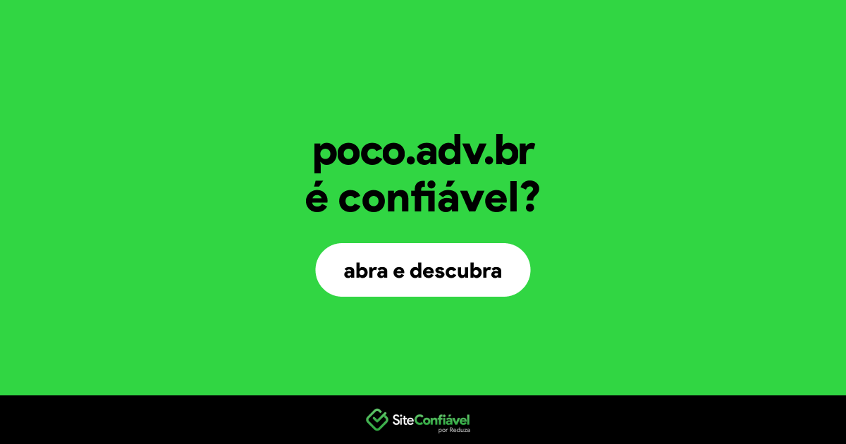 O site poco.adv.br é confiável?