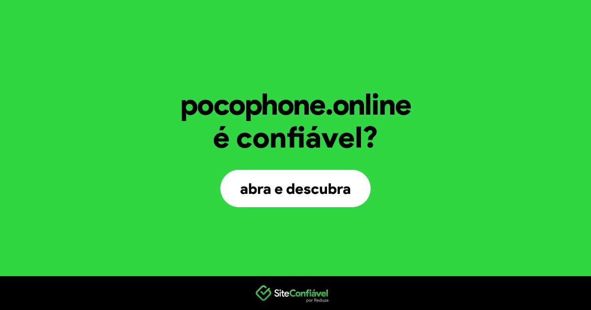 O site pocophone.online é confiável?