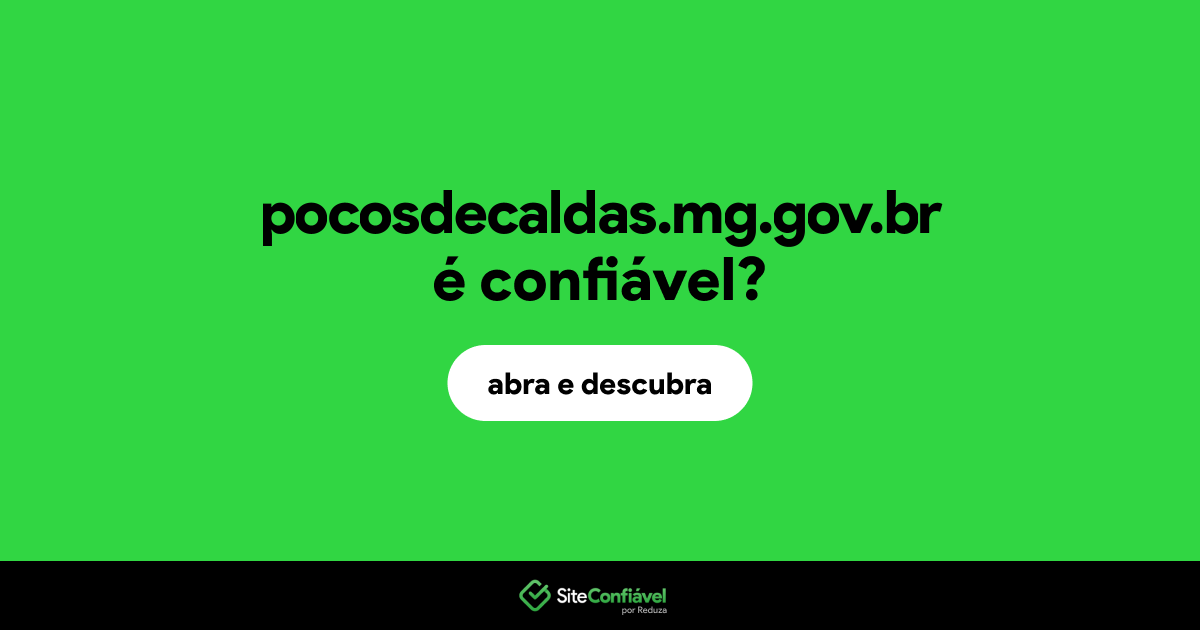 O site pocosdecaldas.mg.gov.br é confiável?
