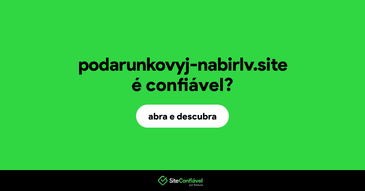 O site podarunkovyj-nabirlv.site é confiável?