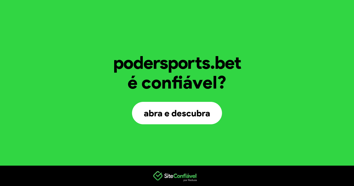 O site podersports.bet é confiável?