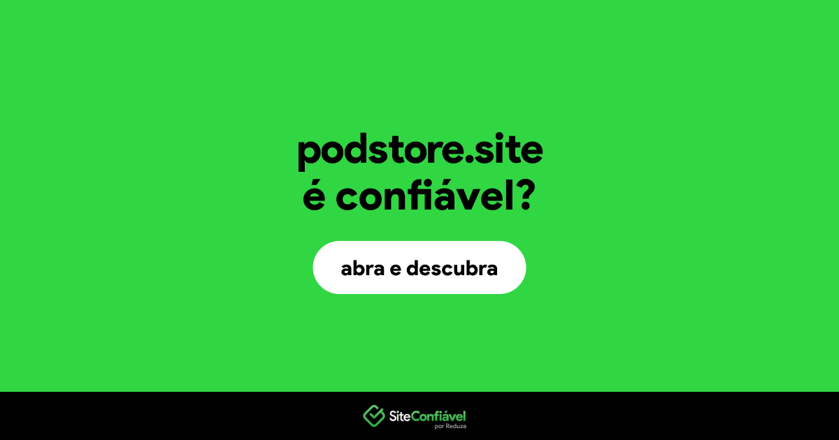 O site podstore.site é confiável?