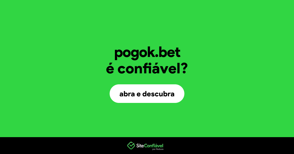 O site pogok.bet é confiável?