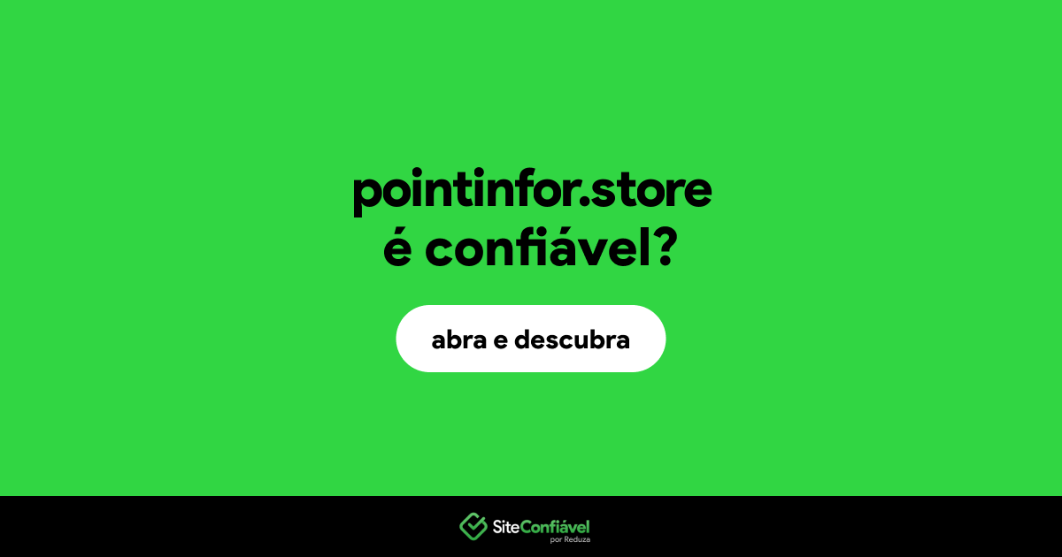 O site pointinfor.store é confiável?