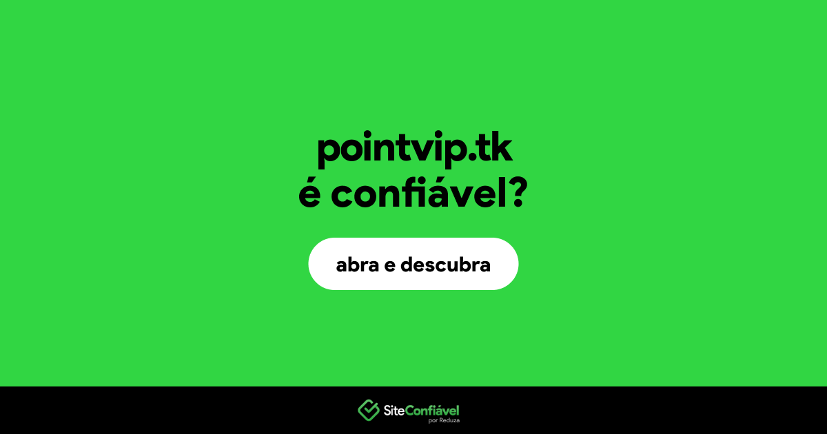 O site pointvip.tk é confiável?