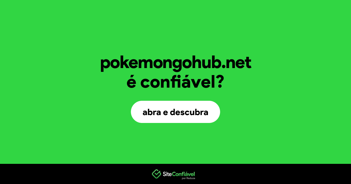 O site pokemongohub.net é confiável?