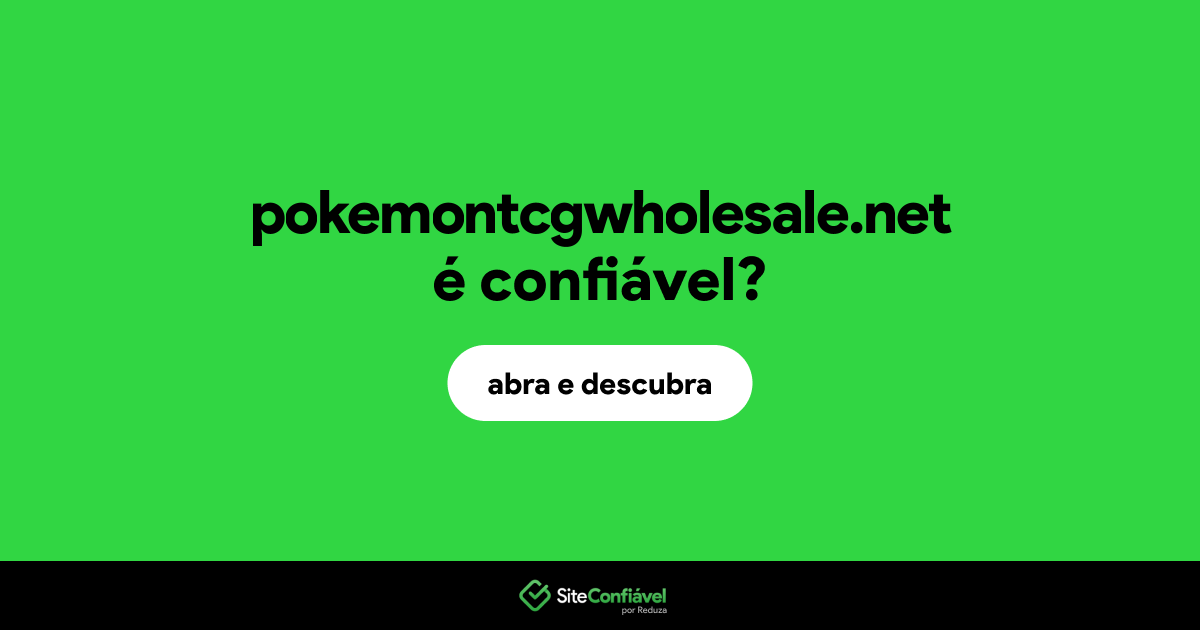 O site pokemontcgwholesale.net é confiável?