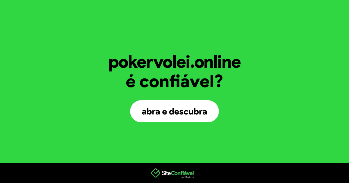 O site pokervolei.online é confiável?
