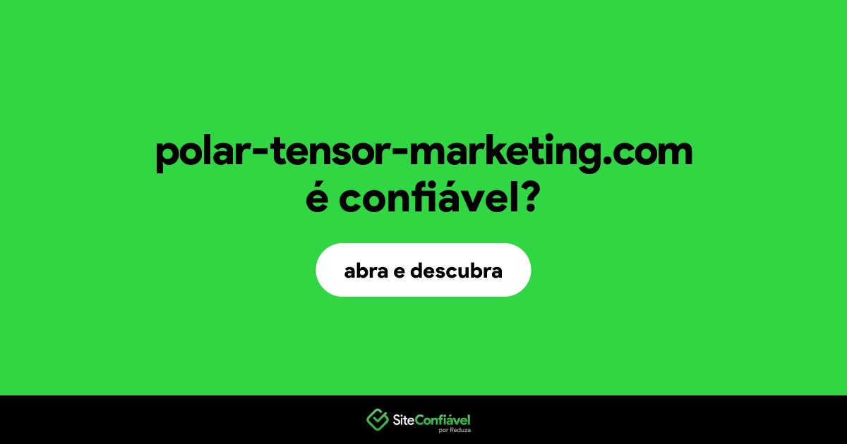 O site polar-tensor-marketing.com é confiável?