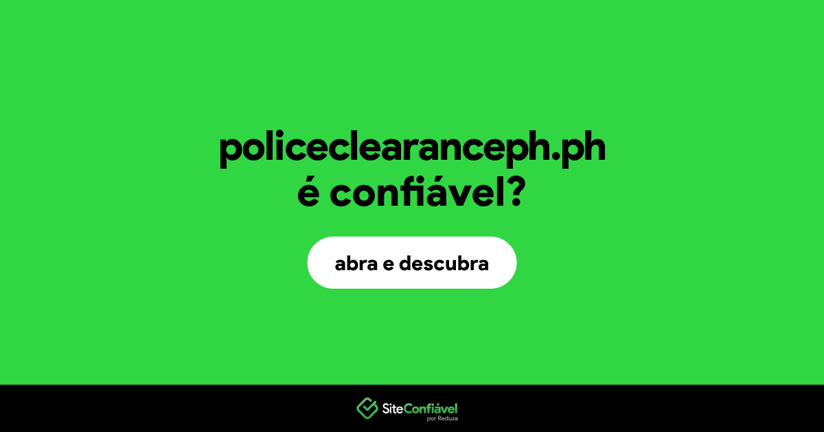 O site policeclearanceph.ph é confiável?