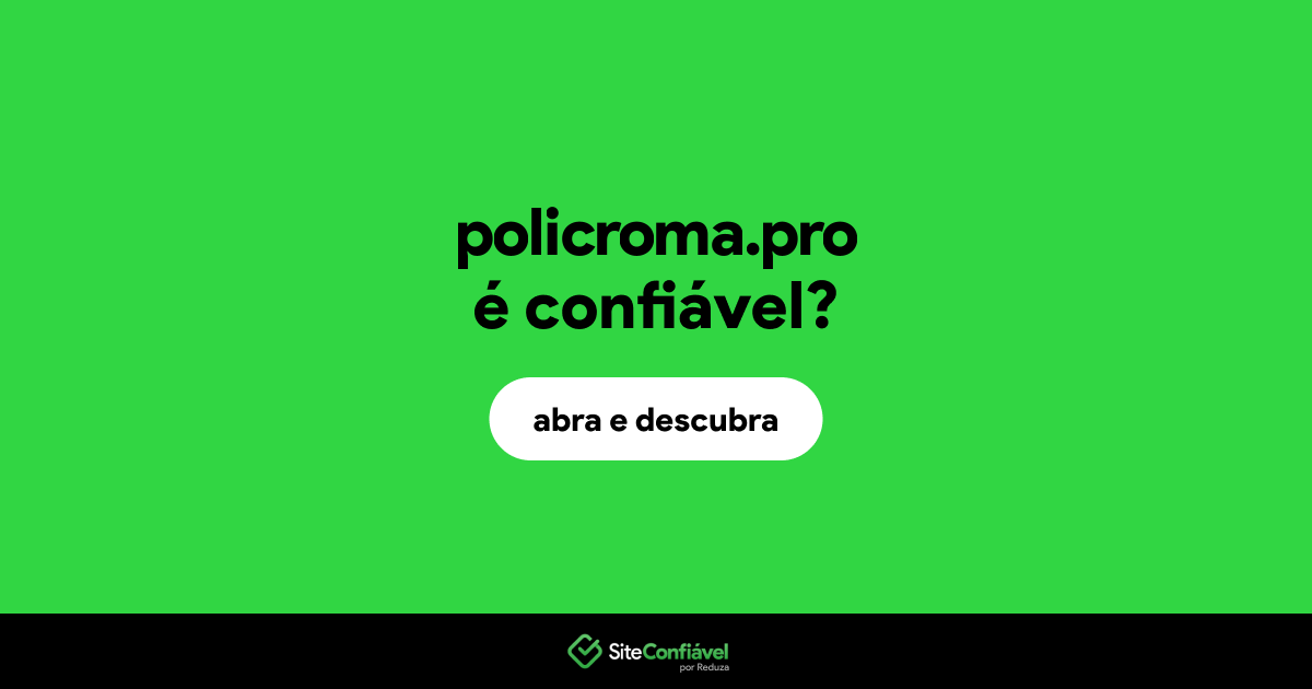 O site policroma.pro é confiável?