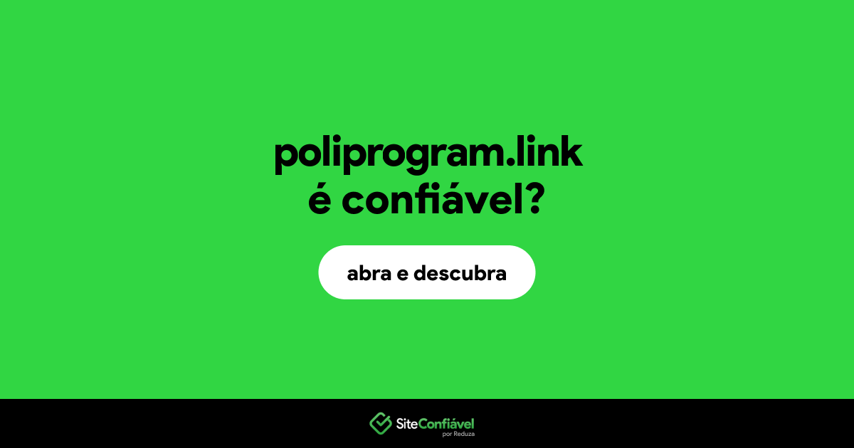O site poliprogram.link é confiável?