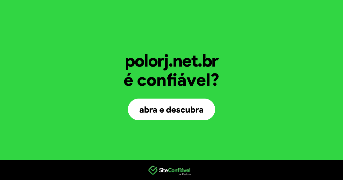 O site polorj.net.br é confiável?