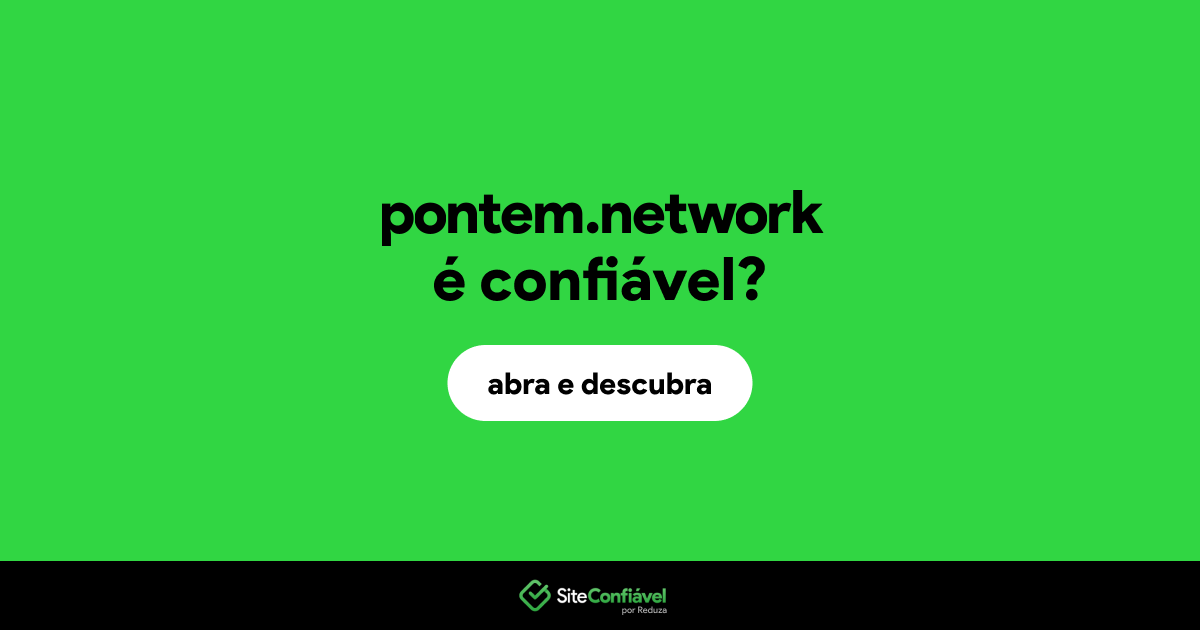O site pontem.network é confiável?